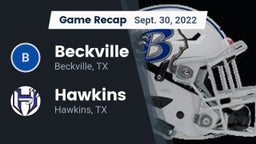 Recap: Beckville  vs. Hawkins  2022