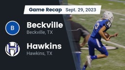 Recap: Beckville  vs. Hawkins  2023