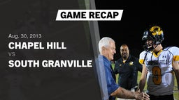 Recap: Chapel Hill  vs. South Granville  2013