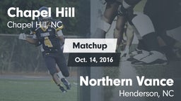 Matchup: Chapel Hill High vs. Northern Vance  2016