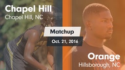 Matchup: Chapel Hill High vs. Orange  2016
