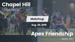 Matchup: Chapel Hill High vs. Apex Friendship  2018