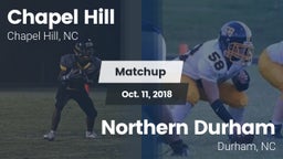 Matchup: Chapel Hill High vs. Northern Durham  2018