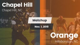 Matchup: Chapel Hill High vs. Orange  2018
