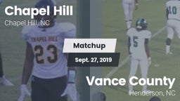 Matchup: Chapel Hill High vs. Vance County  2019