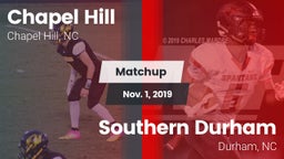 Matchup: Chapel Hill High vs. Southern Durham  2019