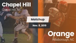 Matchup: Chapel Hill High vs. Orange  2019