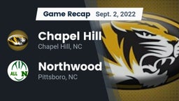 Recap: Chapel Hill  vs. Northwood  2022