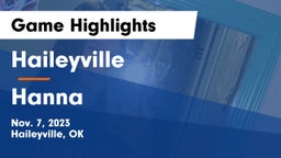 Haileyville  vs Hanna  Game Highlights - Nov. 7, 2023
