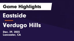 Eastside  vs Verdugo Hills Game Highlights - Dec. 29, 2023