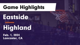 Eastside  vs Highland  Game Highlights - Feb. 1, 2024