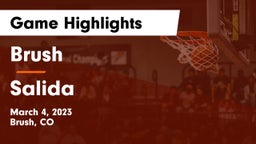 Brush  vs Salida  Game Highlights - March 4, 2023