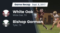 Recap: White Oak  vs. Bishop Gorman  2017