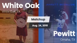 Matchup: White Oak High vs. Pewitt  2018