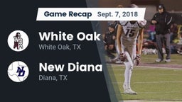 Recap: White Oak  vs. New Diana  2018