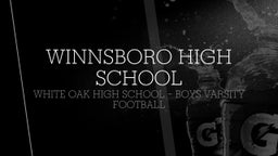 White Oak football highlights Winnsboro High School