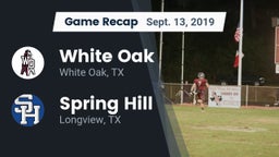 Recap: White Oak  vs. Spring Hill  2019