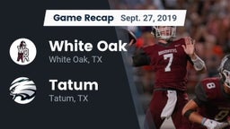 Recap: White Oak  vs. Tatum  2019