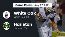 Recap: White Oak  vs. Harleton  2021