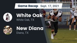 Recap: White Oak  vs. New Diana  2021