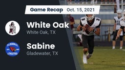 Recap: White Oak  vs. Sabine  2021