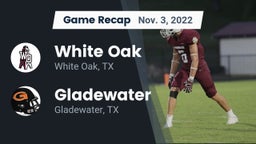 Recap: White Oak  vs. Gladewater  2022