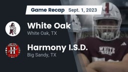 Recap: White Oak  vs. Harmony I.S.D. 2023