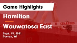 Hamilton  vs Wauwatosa East  Game Highlights - Sept. 15, 2021