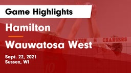 Hamilton  vs Wauwatosa West  Game Highlights - Sept. 22, 2021