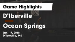 D'Iberville  vs Ocean Springs Game Highlights - Jan. 19, 2018