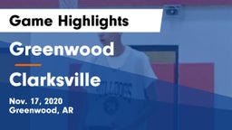 Greenwood  vs Clarksville  Game Highlights - Nov. 17, 2020