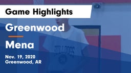 Greenwood  vs Mena  Game Highlights - Nov. 19, 2020