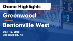 Greenwood  vs Bentonville West  Game Highlights - Dec. 12, 2020