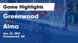 Greenwood  vs Alma  Game Highlights - Jan. 26, 2021