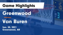 Greenwood  vs Van Buren  Game Highlights - Jan. 30, 2021