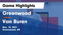 Greenwood  vs Van Buren  Game Highlights - Nov. 15, 2021