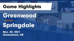 Greenwood  vs Springdale  Game Highlights - Nov. 30, 2021