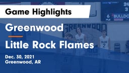 Greenwood  vs Little Rock Flames Game Highlights - Dec. 30, 2021