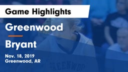 Greenwood  vs Bryant Game Highlights - Nov. 18, 2019