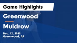 Greenwood  vs Muldrow  Game Highlights - Dec. 12, 2019
