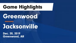 Greenwood  vs Jacksonville  Game Highlights - Dec. 20, 2019
