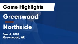 Greenwood  vs Northside  Game Highlights - Jan. 4, 2020