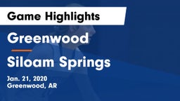 Greenwood  vs Siloam Springs  Game Highlights - Jan. 21, 2020