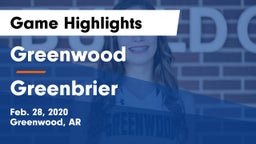 Greenwood  vs Greenbrier  Game Highlights - Feb. 28, 2020