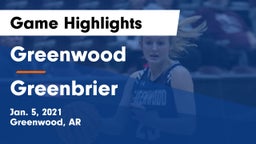 Greenwood  vs Greenbrier  Game Highlights - Jan. 5, 2021