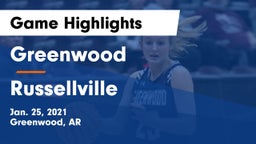 Greenwood  vs Russellville  Game Highlights - Jan. 25, 2021