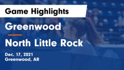Greenwood  vs North Little Rock  Game Highlights - Dec. 17, 2021