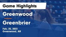 Greenwood  vs Greenbrier  Game Highlights - Feb. 25, 2022