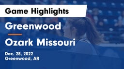 Greenwood  vs Ozark Missouri  Game Highlights - Dec. 28, 2022