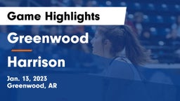 Greenwood  vs Harrison  Game Highlights - Jan. 13, 2023